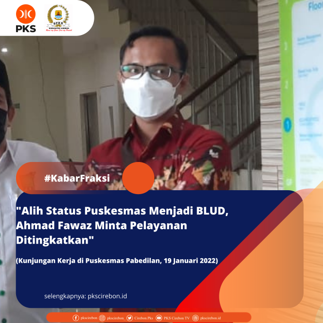 
					Alih Status Puskesmas Menjadi BLUD, Fawaz Minta Pelayanan Ditingkatkan